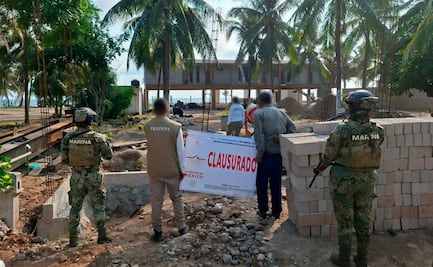 Clausuran 31 desarrollos turísticos por daños a ecosistemas en 14 estados; reportan cambio de suelo y construcciones ilegales