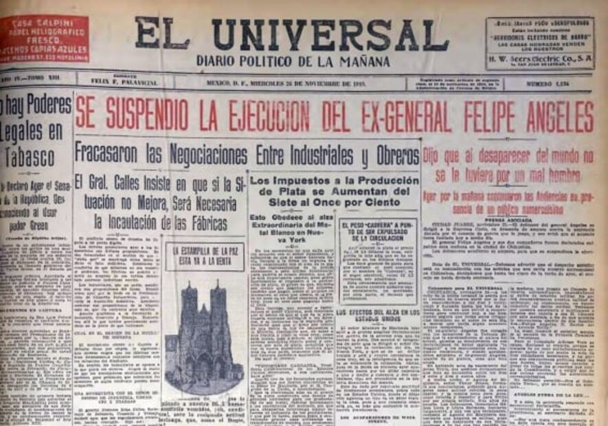 De la presunta suspensión de la ejecución de Felipe Ángeles se pasó a su fusilamiento apresurado. Hemeroteca EL UNIVERSAL.