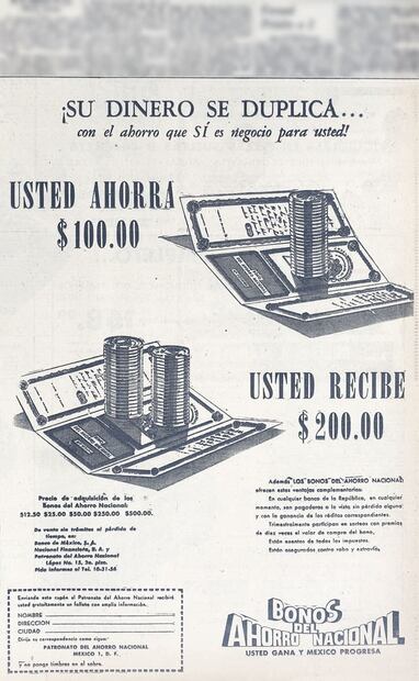 Publicidad “tu dinero se duplica”, 1950. Además de garantizar el doble de inversión, los bonos estaban asegurados ante robo o extravío. Foto: Hemeroteca EL UNIVERSAL.