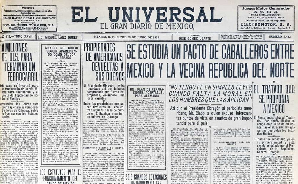 En la primera plana del 25 de junio de 1923, se propuso un “pacto de caballeros” para alcanzar los objetivos de las conferencias de Bucareli. No se firmarían tratados y actas, sino que sería a “palabra de honor”. Foto: Hemeroteca EL UNIVERSAL.