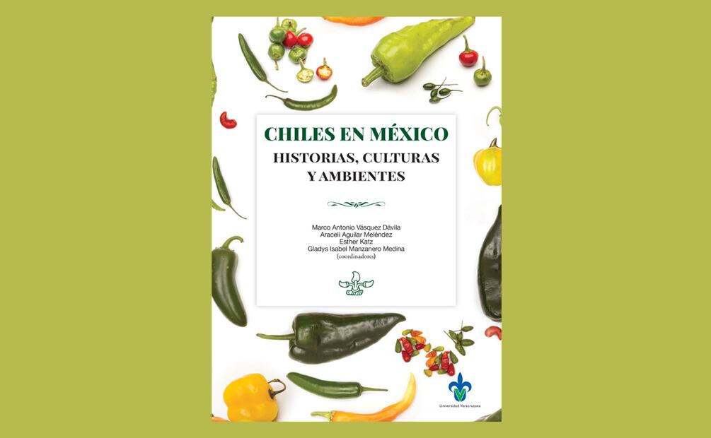 Libros gastronómicos que debes de leer. Chiles en México: historias, culturas y ambientes.