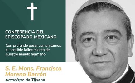 Fallece Francisco Moreno Barrón, arzobispo de Tijuana; gobernadora de Baja California da sus condolencias