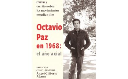 “1968, el año axial de la propia vida de Paz” 