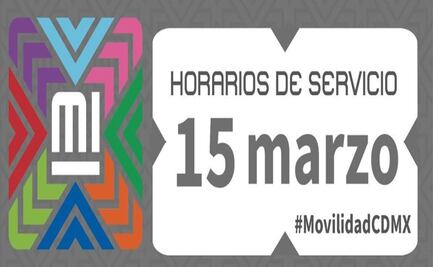 Así serán los horarios del transporte público en CDMX por el "puente" del 15 de marzo