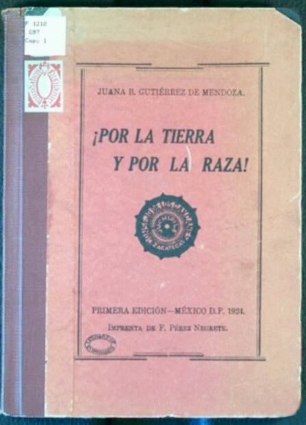 Portada del libro “¡Por la tierra y por la raza!”, escrito por Juana Belén. Mujer y madre quien defendió a los mineros de Chihuahua hasta su muerte, ya fuera a través de su pluma o en manifestaciones. El denunciar injusticias le costó estar encarcelada en variadas ocasiones. Foto: Cortesía Heidi Ramírez Cisneros.