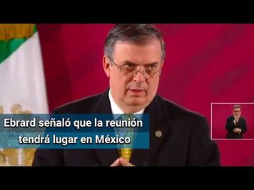 Ebrard anuncia reunión con fiscal general de EU por designación de cárteles