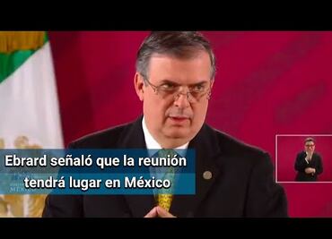 Ebrard anuncia reunión con fiscal general de EU por designación de cárteles