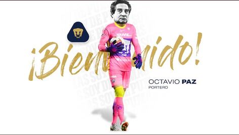 Los Pumas fichan de portero a Octavio Paz... Vásquez