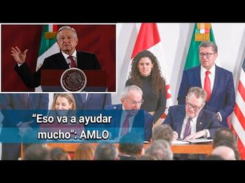 AMLO estima que EU apruebe el T-MEC este mes
