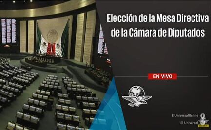 Sigue en vivo la elección de la Mesa Directiva de la Cámara de Diputados