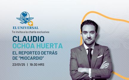 Claudio Ochoa Huerta devela el reporteo detrás de “Miocardio” para suscriptores de EL UNIVERSAL