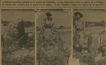 En 1930, exploradores descubrieron al ídolo de Tlaxmalac; así se trabajaba un hallazgo arqueológico antes de la existencia del INAH