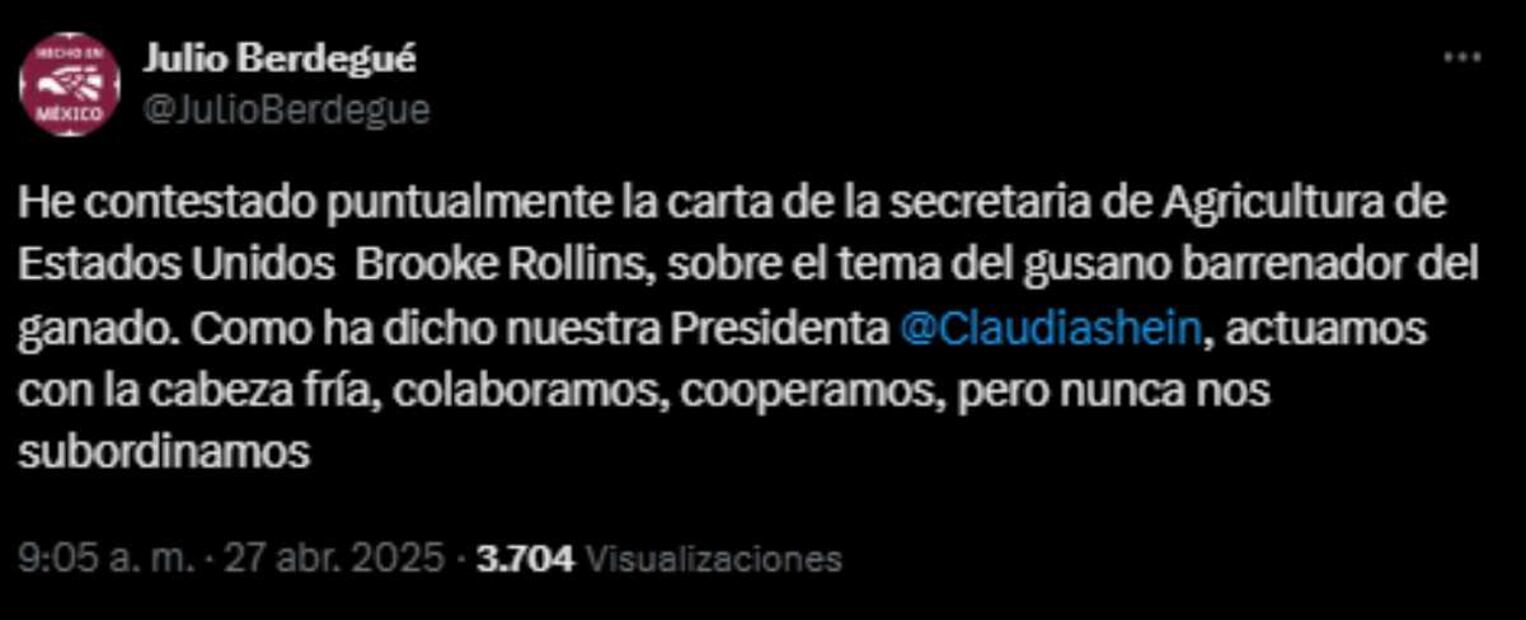 Post de Julio Berdegué sobre su respuesta a carta de EU. Foto: Captura de pantalla de la cuenta de X de @JulioBerdegue.