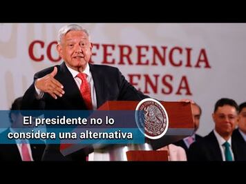 No creo en la pena de muerte: AMLO