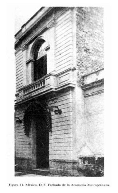 Fachada de la Academia Metropolitana a inicios del siglo XX, Plaza Santos Degollado #12, Centro, entre Luis Moya y José María Marroquí. Lújubre lugar visitado por los espiritistas de aquella época. Imagen: Aurelio de los Reyes, Los orígenes del cine en México 1896-1930, FCE/SEP, Lecturas Mexicanas No. 61, México, 1984. Referente: Inauguración del Segundo Congreso Nacional Espírita, 1908, Academia Metropolitana.
