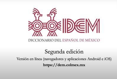 El “Diccionario del español de México” de El Colmex, virtual y en aplicaciones