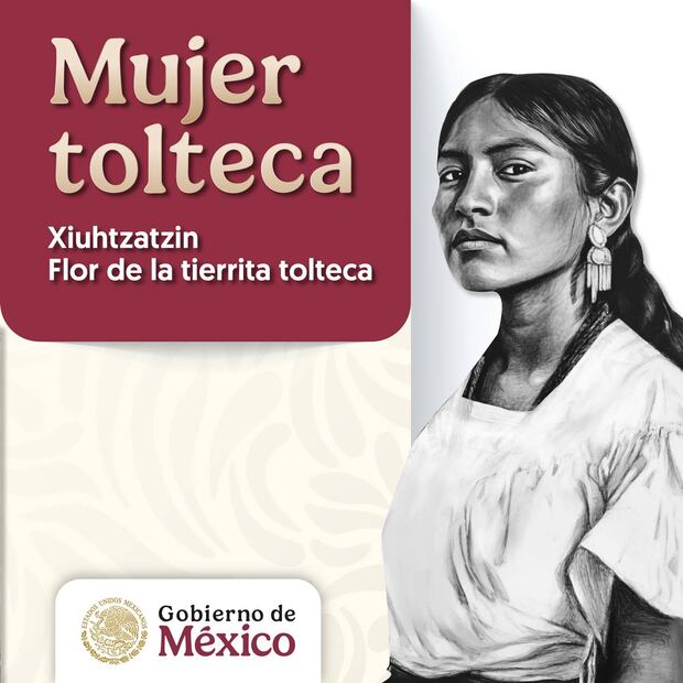 Mujer tolteca: Xiuhtzatzin. Foto: Tomada de la cuenta de X de @GobiernoMX
