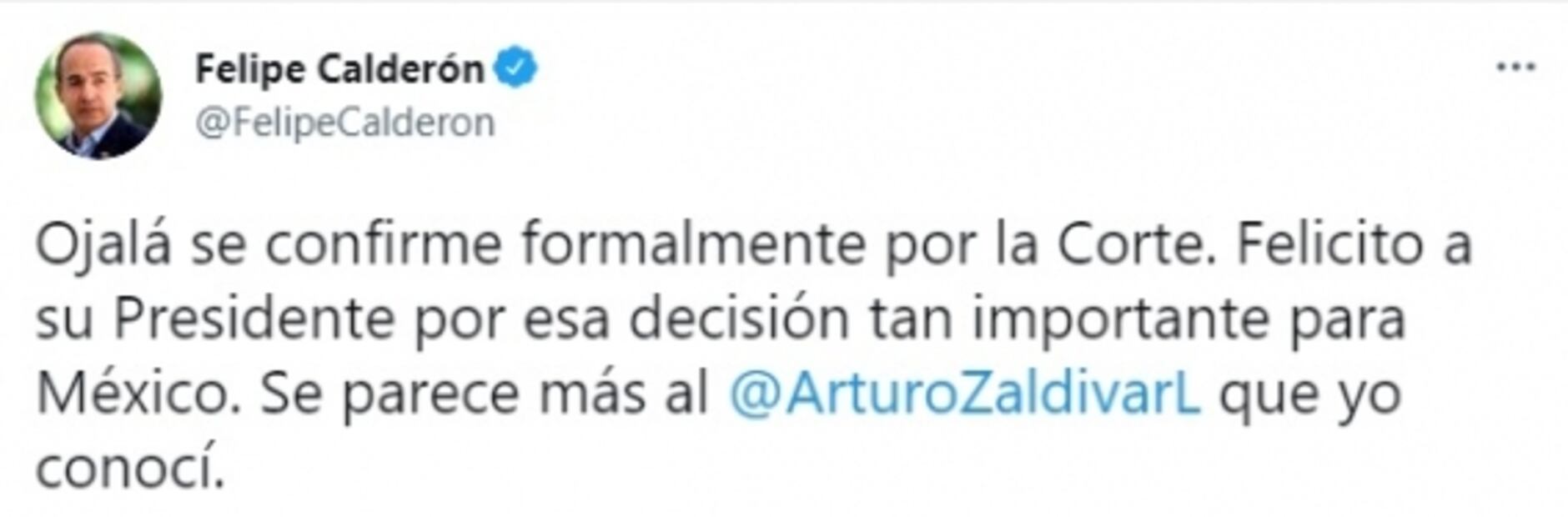 Felipe Calderón felicita a Arturo Zaldívar por rechazar ampliación de mandato en la Corte