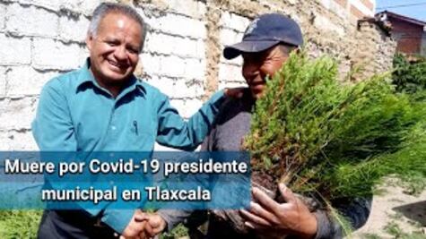 Muere alcalde de Mazatecochco, Tlaxcala, por Covid-19