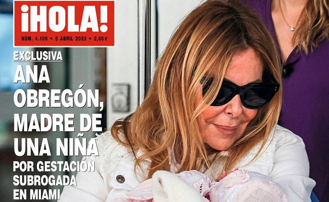 Portada de la Revista Hola donde aparece la actriz y empresaria Ana Obregón, de 68 años con la niña que nació en un Hospital de Miami, Estados Unidos. EFE