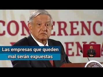 Se terminó abuso de empresas contratistas que veían al gobierno como su "puerquito": AMLO