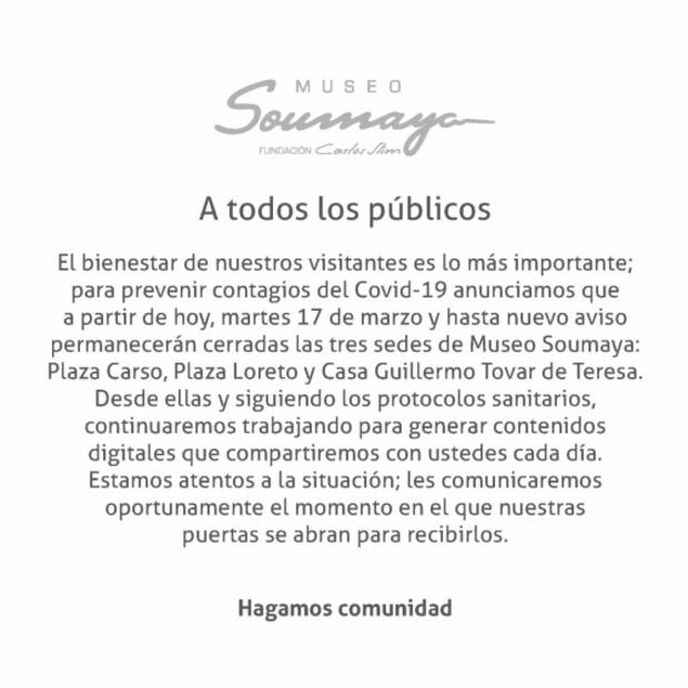 Museo Soumaya cierra sus tres sedes por coronavirus