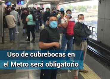 Inicia uso obligatorio de cubrebocas en el Metro de la CDMX por Covid-19