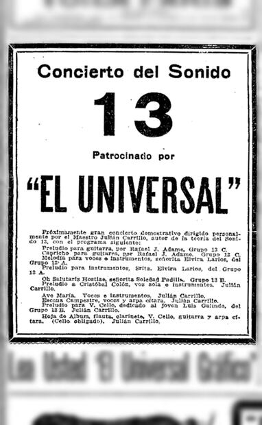 Anuncio del concierto de 1925, patrocinado por EL UNIVERSAL, para dar a conocer los 16avos de tono que descubrió Julián Carrillo. Foto: Hemeroteca EL UNIVERSAL.
