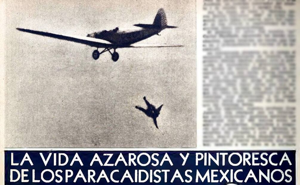 Aunque hoy parecería por demás arriesgado, las planas de "El Universal Ilustrado" registran saltos desde avionetas en 1933. Hemeroteca EL UNIVERSAL.