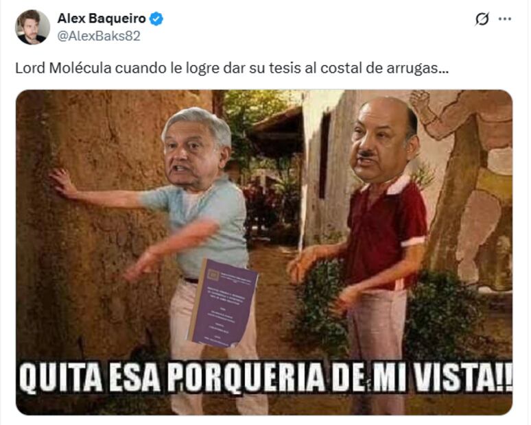 Memes de la visita de Lord Molécula a "La Chingada" para entregarle su tesis a AMLO. Foto: X