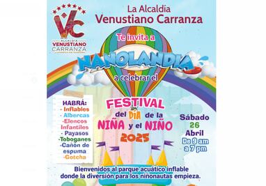 ¿Vives en la alcaldía Venustiano Carranza? ¡No te pierdas "Nanolandia" a partir de este sábado y celebra a lo grande el Día del Niño!
