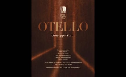 "Otello", de Verdi, vuelve a Bellas Artes