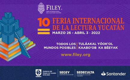 Quién, dónde y cuándo: todo lo que tienes que saber de la FILEY 2022