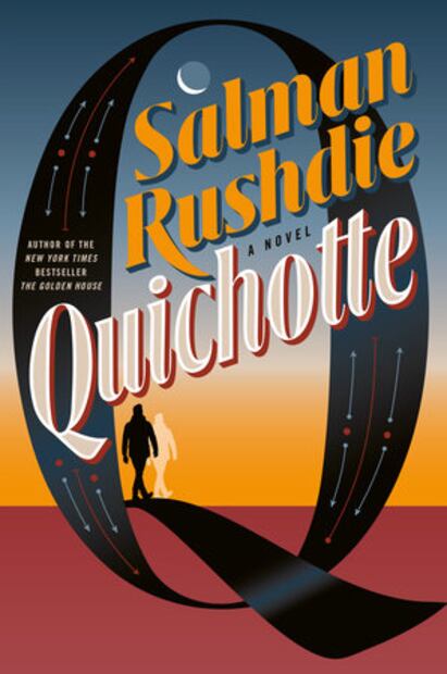 El "Quijote" en la era de Trump, la nueva novela del polémico Salman Rushdie