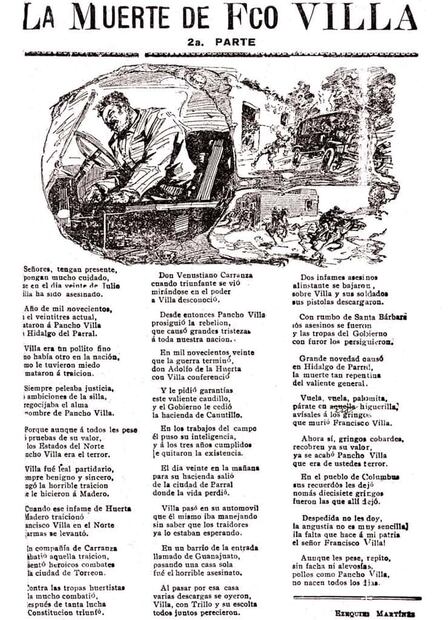 Corrido sobre la muerte de Pancho Villa. Según indicó Alejandro Gómez Maganda, “ningún otro mexicano hubo durante su vida y más después de asesinado, tantos y tantos corridos, como los que de Villa se cantan”. Foto: Corridos Históricos/ESPECIAL.