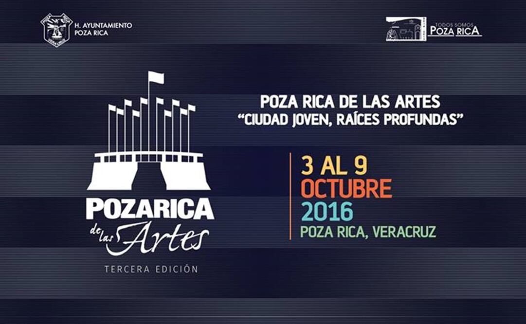 'Poza Rica de las Artes, Ciudad Joven, Raíces Profundas' se realizará del 3 al 9 de octubre (Foto: Facebook Poza Rica de las Artes)