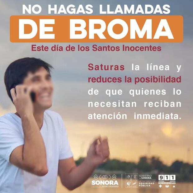 El gobierno de Sonora pidió a la población no realizar llamadas de broma este 28 de diciembre, Día de los Santos Inocentes. (Foto: especial)