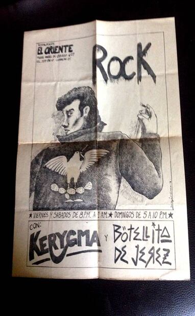 Este promocional, o como se le llama ahora, este "flyer" de los años 80 es un registro de la época en que Kerigma y Botellita de Jerez se presentaban en este lugar cuando aún era el restaurante El Oriente. ESPECIAL.