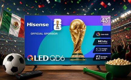 Amazon México: vive las finales del Mundial 2026 con la Hisense 4K de 43 pulgadas; cómprala en menos de 4 mil 500 pesos