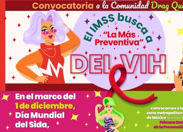 “La más preventiva”: IMSS busca a su primera embajadora drag queen para la prevención de VIH