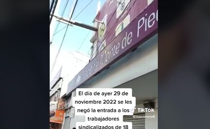 ¿Qué está pasando en el Monte de Piedad? Empleados denuncian despidos en TikTok
