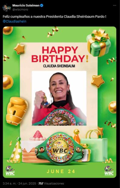 Mauricio Sulaiman felicita a la presidente Claudia Sheinbaum por su cumpleaños 63. Foto: Captura de pantalla de la cuenta de X de @wbcmoro