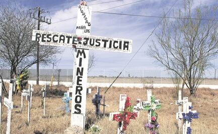 Pasta de Conchos, el recuerdo de la tragedia que marcó el gobierno de Fox