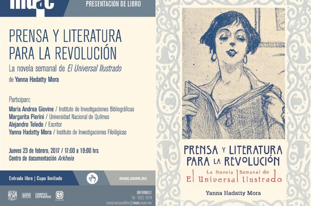 Detalle de la portada del libro Prensa y Literatura para la Revolución. La novela semanal de ‘El Universal Ilustrado’, investigación de Yanna Hadatty (ARCHIVO EL UNIVERSAL)