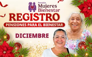 Pensión Mujeres Bienestar 2025: ¿cuál es la fecha límite para registrarte durante diciembre?