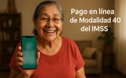 Modalidad 40 del IMSS: ¿cuáles son los beneficios de pagar en línea?; así puedes aumentar el monto de tu pensión