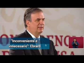 Ebrard: “Inconveniente e innecesario” declarar que en México hay narcoterrorismo
