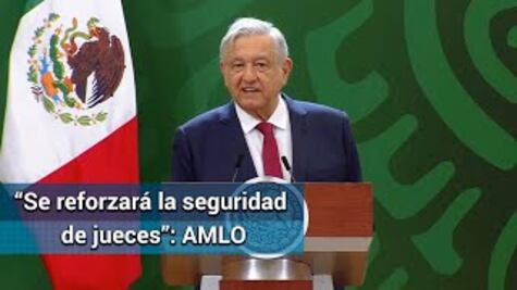 Tras asesinato de juez federal, se reforzará seguridad de jueces, magistrados y ministros del Poder
