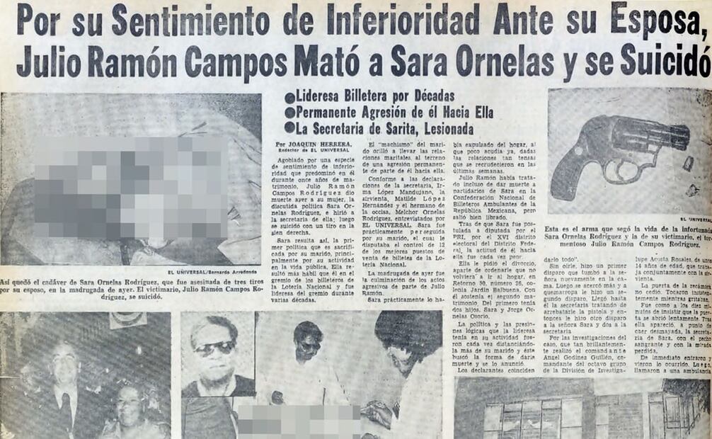 “Por su sentimiento de inferioridad”, condena el titular de este diario sobre aquel homicidio de 1976. A pesar de su presencia política, Ornelas vivió un matrimonio violento a lado de Ramón Campos. La candidata temía alguna agresión, así que pidió a Irma López, su secretaria particular, mudarse con ella a su domicilio en Cecilio Robelo número 26, Colonia Jardín Balbuena. Su esposo prometió a la lideresa “dejarla en paz”, pues tenía planes de trasladarse a Tijuana, pero Ornelas nunca confió en su palabra. Foto: Hemeroteca EL UNIVERSAL.