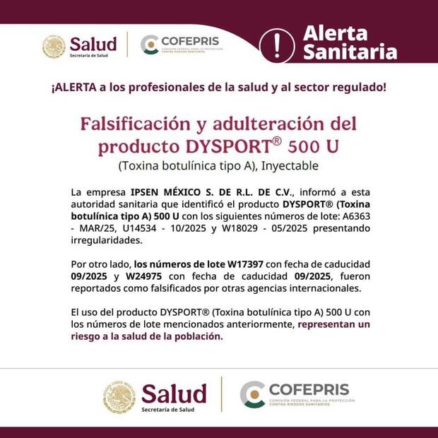 Cofepris emite alerta sanitaria por falsificación de lotes de Toxina botulínica tipo A. Foto: Cofepris